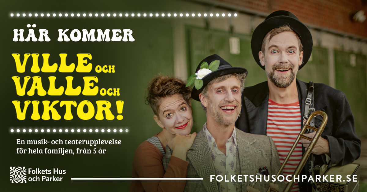 En bild med Ville, Valle och Viktor och texten Här kommer Ville och Valle och Viktor